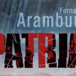 Fernando Aramburu: PATRIA || TAK SOBIE DUMAM - Hiedra Jedna