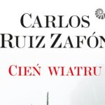 Carlos Ruiz Zafón - Cień wiatru || TAK SOBIE DUMAM - Hiedra Jedna